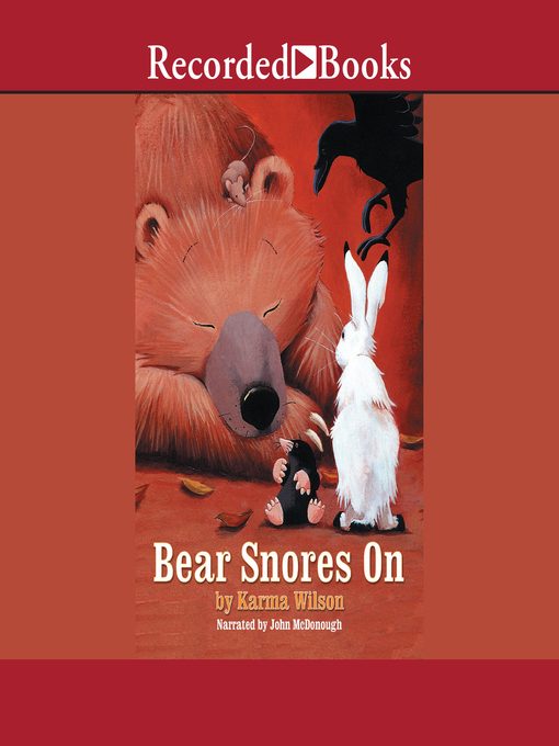 Title details for Bear Snores On by Karma Wilson - Available